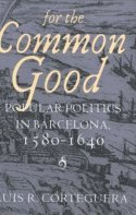Luis R. Corteguera - For the Common Good, Inbunden