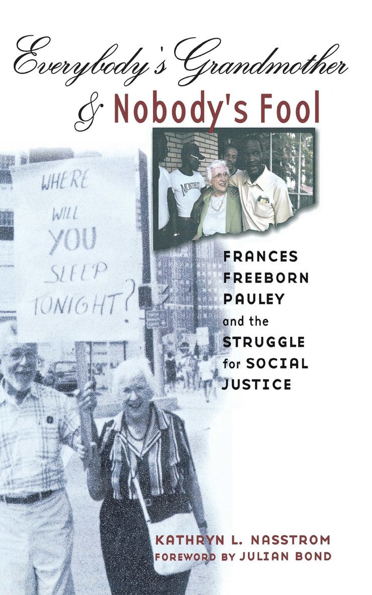 Kathryn L. Nasstrom - Everybody's Grandmother and Nobody's Fool, Inbunden