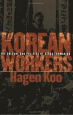 Hagen Koo - Korean Workers, Inbunden