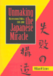bokomslag Unmaking the Japanese Miracle
