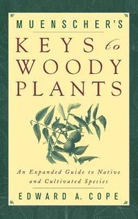 bokomslag Muenscher's Keys to Woody Plants