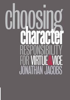 Jonathan Jacobs - Choosing Character, Inbunden