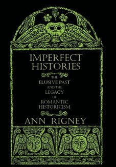 Ann Rigney - Imperfect Histories, Inbunden