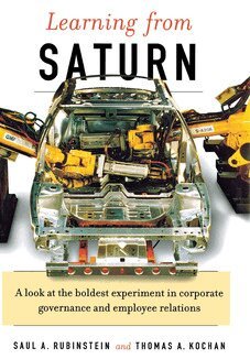 Saul A. Rubinstein, Thomas A. Kochan - Learning from Saturn, Inbunden