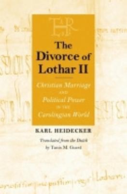 Karl J. Heidecker - Divorce of Lothar II, Inbunden