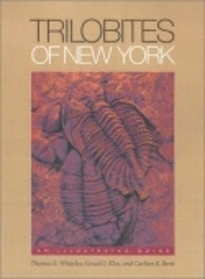 Thomas E. Whiteley, Gerald J. Kloc, Carlton E. Brett - Trilobites of New York, Inbunden