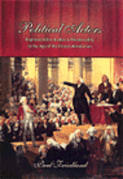 bokomslag Political Actors: Representative Bodies and Theatricality in the Age of the French Revolution
