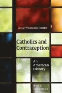 bokomslag Catholics and Contraception