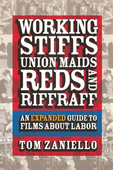 bokomslag Working Stiffs, Union Maids, Reds, and Riffraff