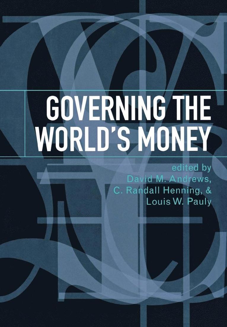 David M. Andrews, C. Randall Henning, Louis W. Pauly - Governing the World's Money, Inbunden