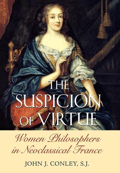 John J. Conley - Suspicion of Virtue, Inbunden