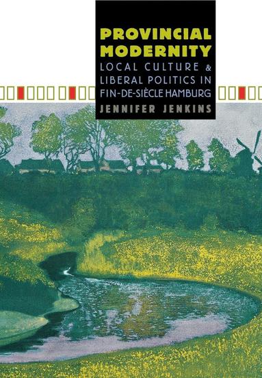 Jennifer Jenkins - Provincial Modernity, Inbunden