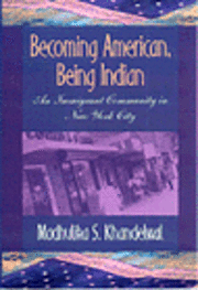 Becoming American, Being Indian