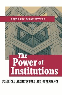 Andrew MacIntyre - Power of Institutions, Inbunden