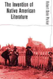 bokomslag The Invention of Native American Literature: A New Approach to Dealing with Hostile, Threatening, and Uncivil Behavior