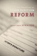 Frederic Charles Schaffer - Hidden Costs of Clean Election Reform, Inbunden