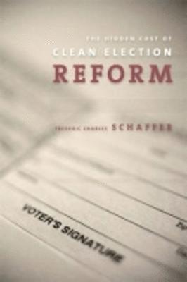 Hidden Costs of Clean Election Reform