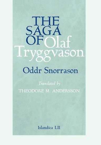 Oddr Snorrason - Saga of Olaf Tryggvason, Inbunden