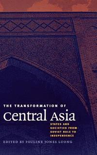 bokomslag The Transformation of Central Asia