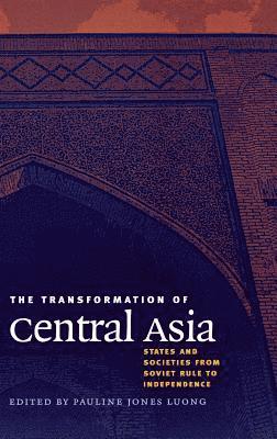 The Transformation of Central Asia 1