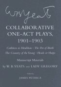 W. B. Yeats, Lady Gregory, James Pethica - Collaborative One-Act Plays, 1901–1903 ("Cathleen Ni Houlihan," "the Pot of Broth," "the Country of the Young," "Heads or Harps"), Inbunden