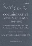 Collaborative One-Act Plays, 1901–1903 ("Cathleen Ni Houlihan," "the Pot of Broth," "the Country of the Young," "Heads or Harps")