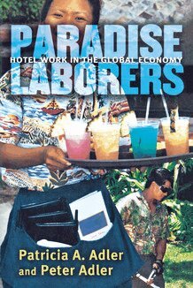 Patricia A. Adler, Peter Adler - Paradise Laborers, Inbunden