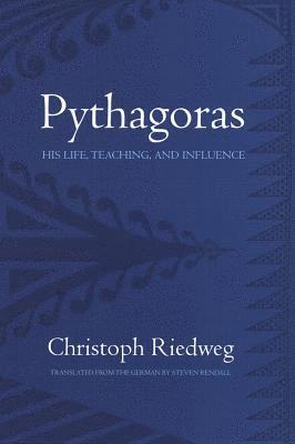 bokomslag Pythagoras: His Life, Teaching, and Influence