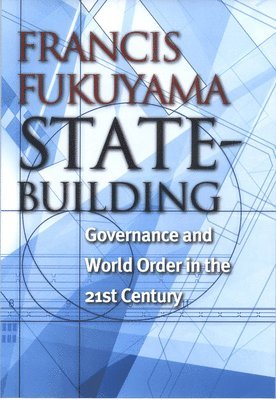 bokomslag State-Building: Governance and World Order in the 21st Century