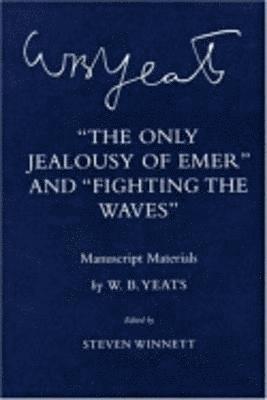 The Only Jealousy of Emer&quot; and &quot;Fighting the Waves&quot; 1