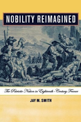 bokomslag Nobility Reimagined: The Patriotic Nation in Eighteenth-Century France