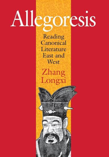 Longxi Zhang - Allegoresis, Inbunden