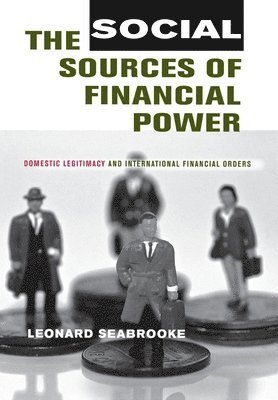 The Social Sources of Financial Power 1