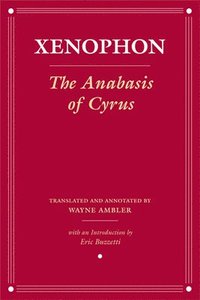 bokomslag The Anabasis of Cyrus