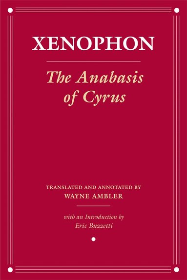 Xenophon - Anabasis of Cyrus, Inbunden