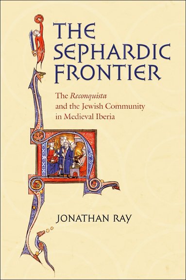 Jonathan Ray - Sephardic Frontier, Inbunden