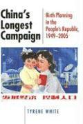 bokomslag China's Longest Campaign: Birth Planning in the People's Republic, 1949-2005