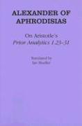 Alexander Of Aphrodisias - On Aristotle's "prior Analytics 1.23-31", Inbunden
