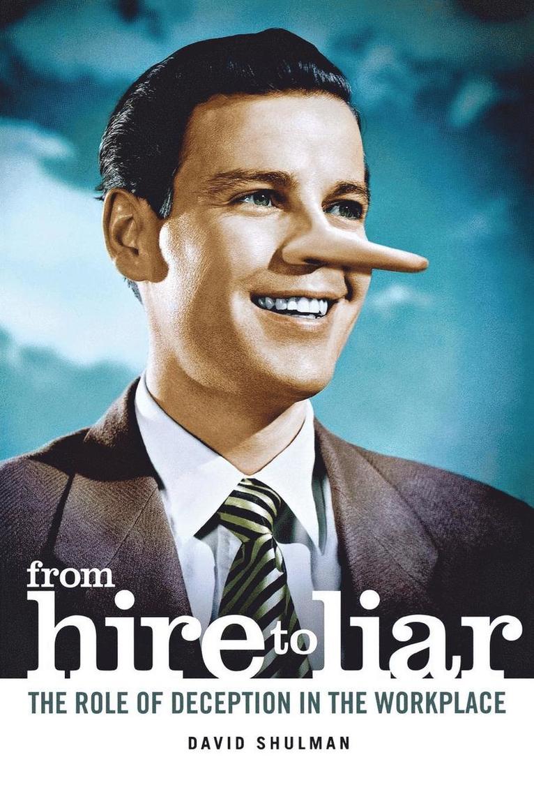 David Shulman - From Hire to Liar, Inbunden