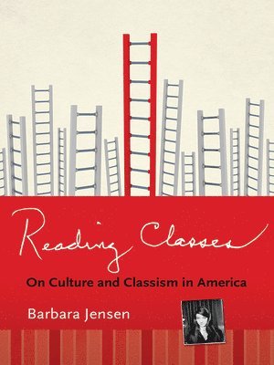 Barbara Jensen - Reading Classes, Inbunden. Tillgänglighet: Lägg i varukorg