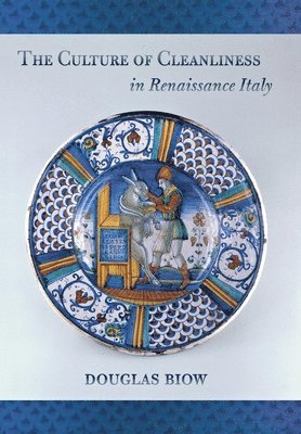 The Culture of Cleanliness in Renaissance Italy 1