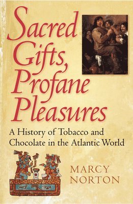 Sacred Gifts, Profane Pleasures 1