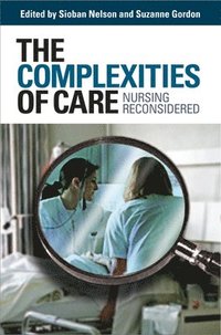 bokomslag The Complexities of Care