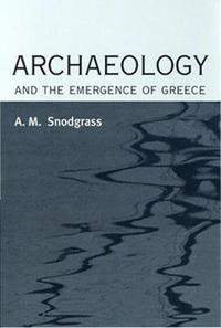 bokomslag Archaeology and the Emergence of Greece