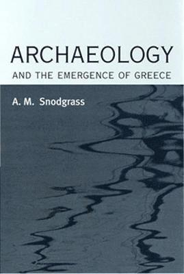 Archaeology and the Emergence of Greece