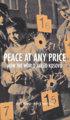 Iain King, Whit Mason - Peace at Any Price, Inbunden