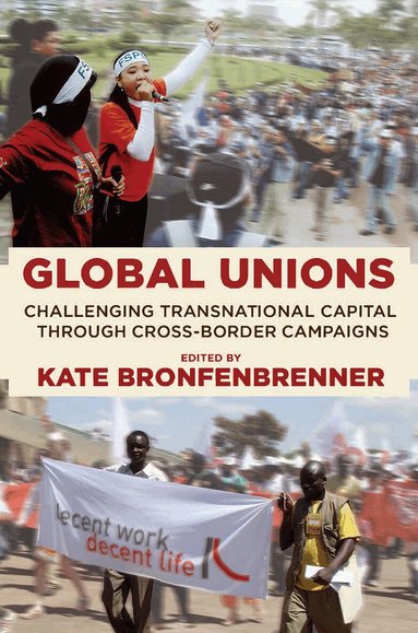 Kate Bronfenbrenner - Global Unions, Inbunden