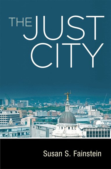 Susan S. Fainstein - Just City, Inbunden