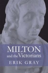 bokomslag Milton and the Victorians