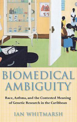Ian Whitmarsh - Biomedical Ambiguity, Inbunden